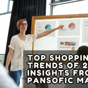 Top Shopping Trends of 2025: Insights from Pansofic Mall
