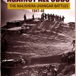 Against All Odds: Naushera-Jhangar Battles 1947-48