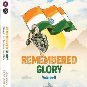 Remembered Glory Vol 2: More True Stories From 1971 War