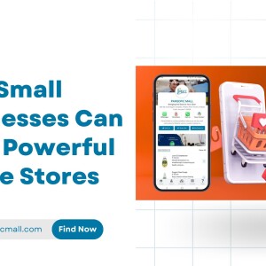 How Small Businesses Can Build Powerful Online Stores