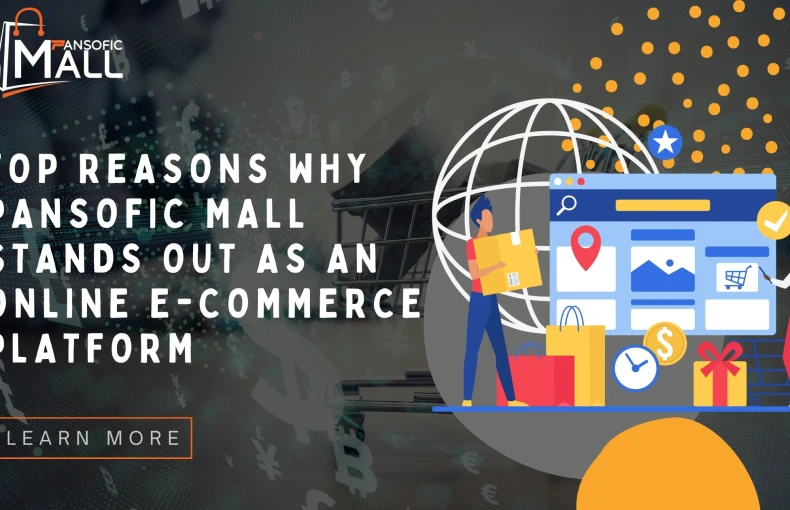 Top Reasons Why Pansofic Mall Stands Out as an Online E-commerce Platform for Organic Products